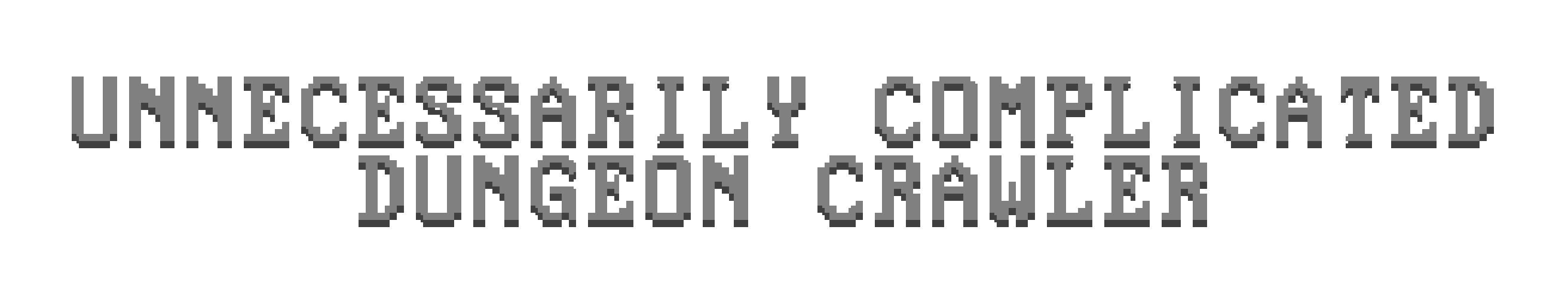 Unnecessarily Complicated Dungeon Crawler (Old Version)