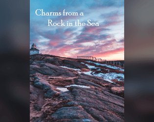 Charms from a Rock in the Sea  