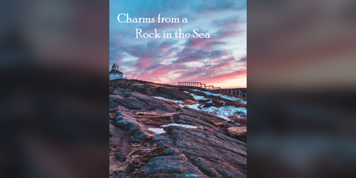 Cover image for Charms from a Rock in the Sea