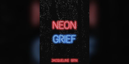 Cover image for Neon Grief
