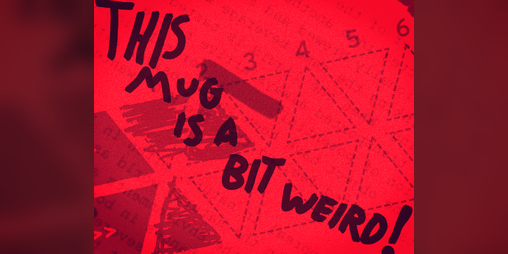 Cover image for This Mug Is A Bit Weird