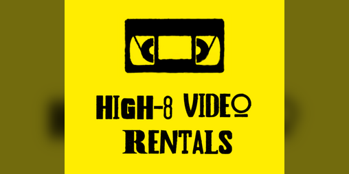 Cover image for High Eight Video Rentals