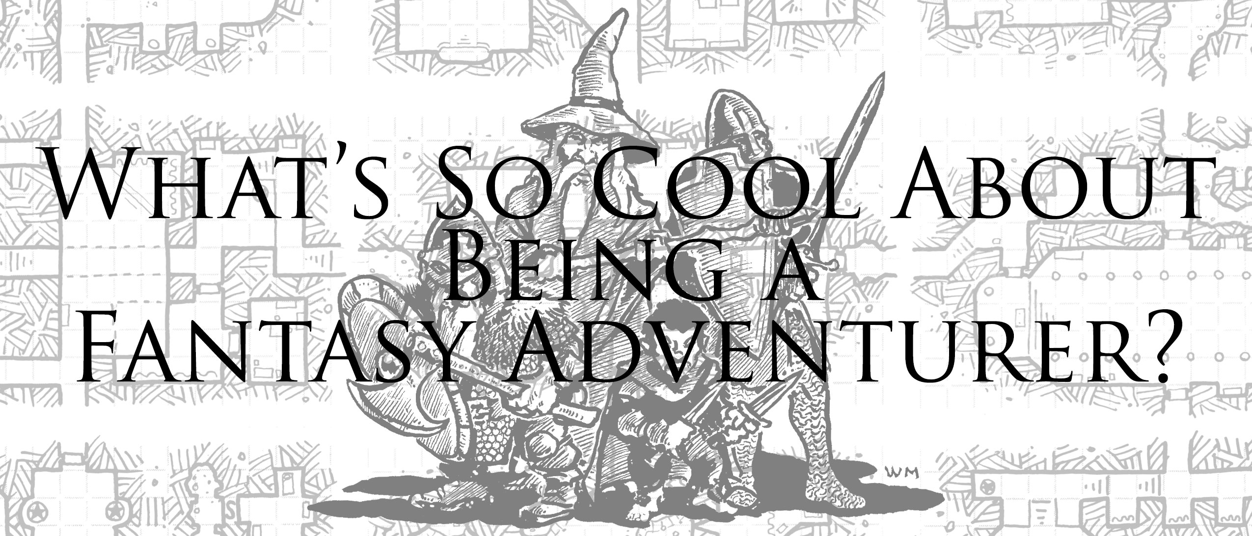 What's So Cool About Being a Fantasy Adventurer?