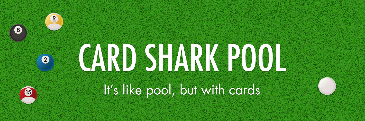 Card Shark Pool