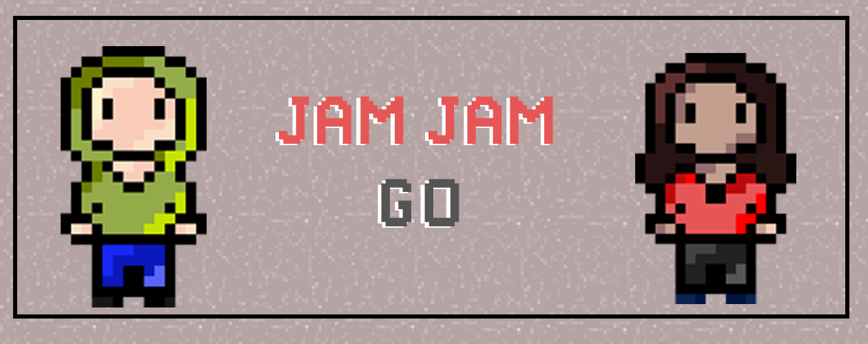 Jam Jam Go!