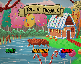 Toil 'N Trouble