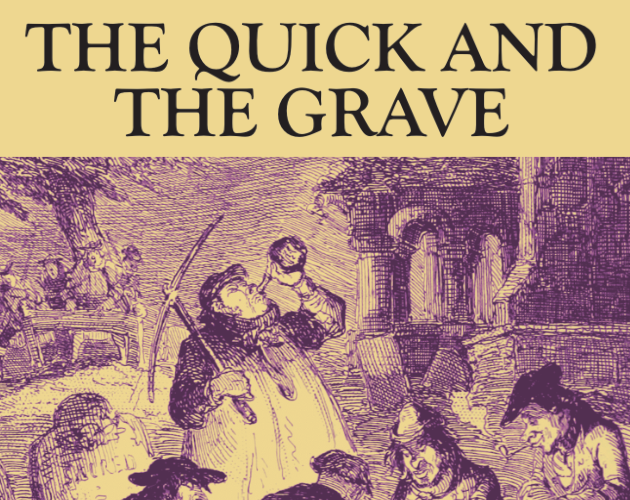 Cover image for The Quick and The Grave