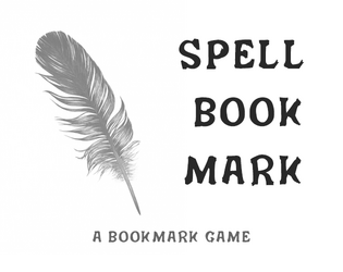 spellbookmark   - A bookmark game of finding power in books 