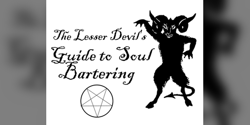Cover image for The Lesser Devil's Guide To Soul Bartering