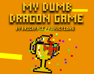 My Dumb Dragon Game