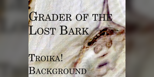 Cover image for Grader of the Lost Bark (Troika! Background)