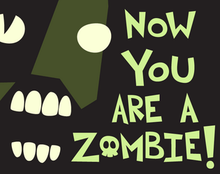 Now You Are a Zombie!  