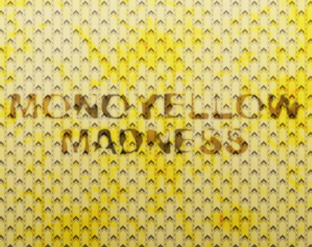 Monoyellow Madness by Mader Levap