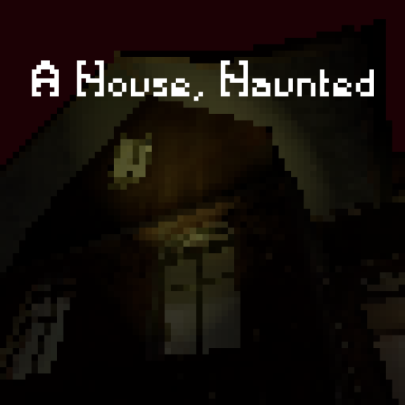 A House, Haunted