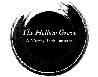 The Hollow Grove  