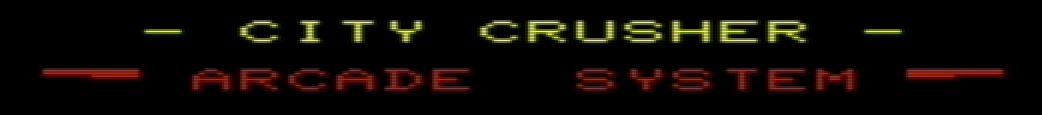City Crusher Arcade System (VIC-20 +3K)