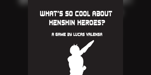Cover image for What's So Cool About Henshin Heroes