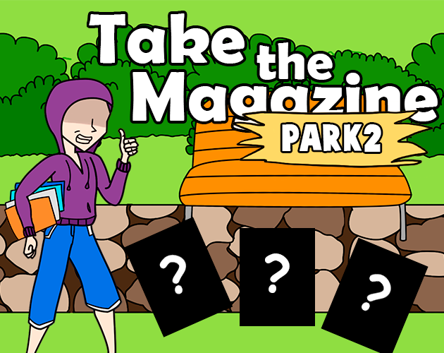Take The Magazine Park two