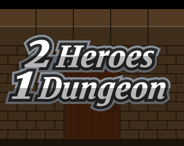 2 Heroes 1 Dungeon