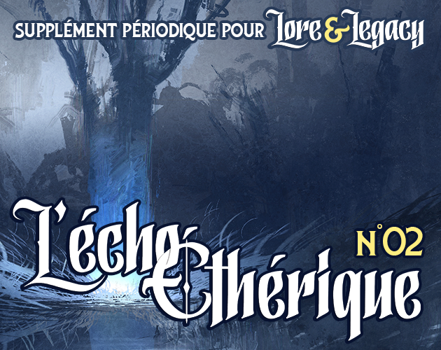 Cover image for Lore & Legacy : L'écho éthérique n°02