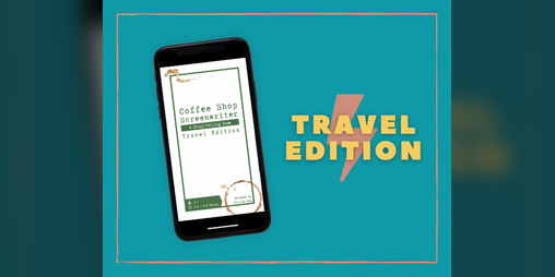 Cover image for Coffee Shop Screenwriter - Travel Edition