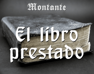 El libro prestado   - Aventura para Montante 