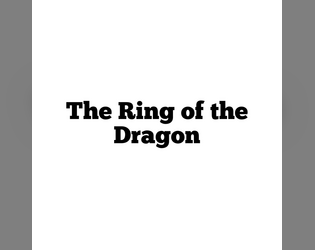 The Ring of the Dragon - A Quest RPG One Shot  