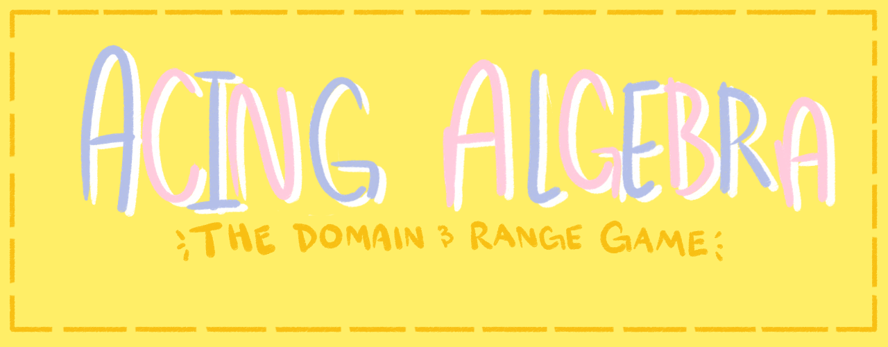 Acing Algebra: The Domain and Range Game!