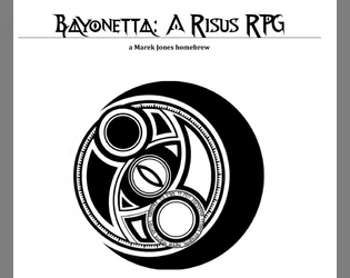 Bayonetta the RPG   - Rules for running a Bayonetta-themed tabletop rpg. 