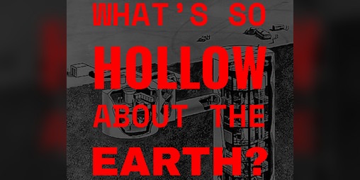 Cover image for What's so Hollow about the Earth?