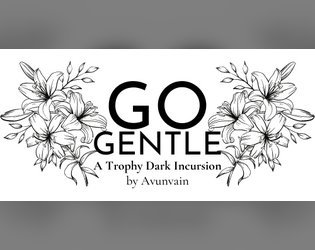 Go Gentle   - A Trophy Dark incursion for violating the peace of the grave 