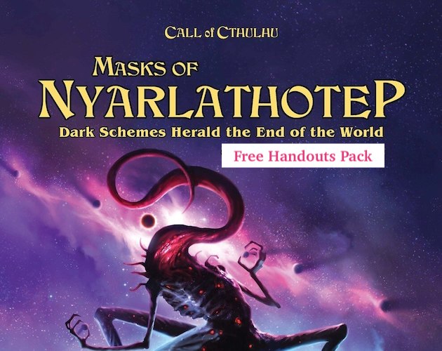 At accelerere banjo Opstå Masks of Nyarlathotep Free Handouts Pack (Call of Cthulhu) by Chaosium