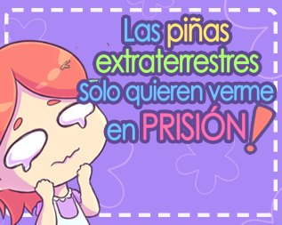 Cover image for Las piñas extraterrestres solo quieren verme en prisión