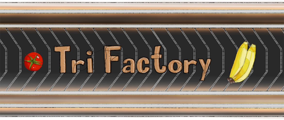 Tri Factory - Team 22