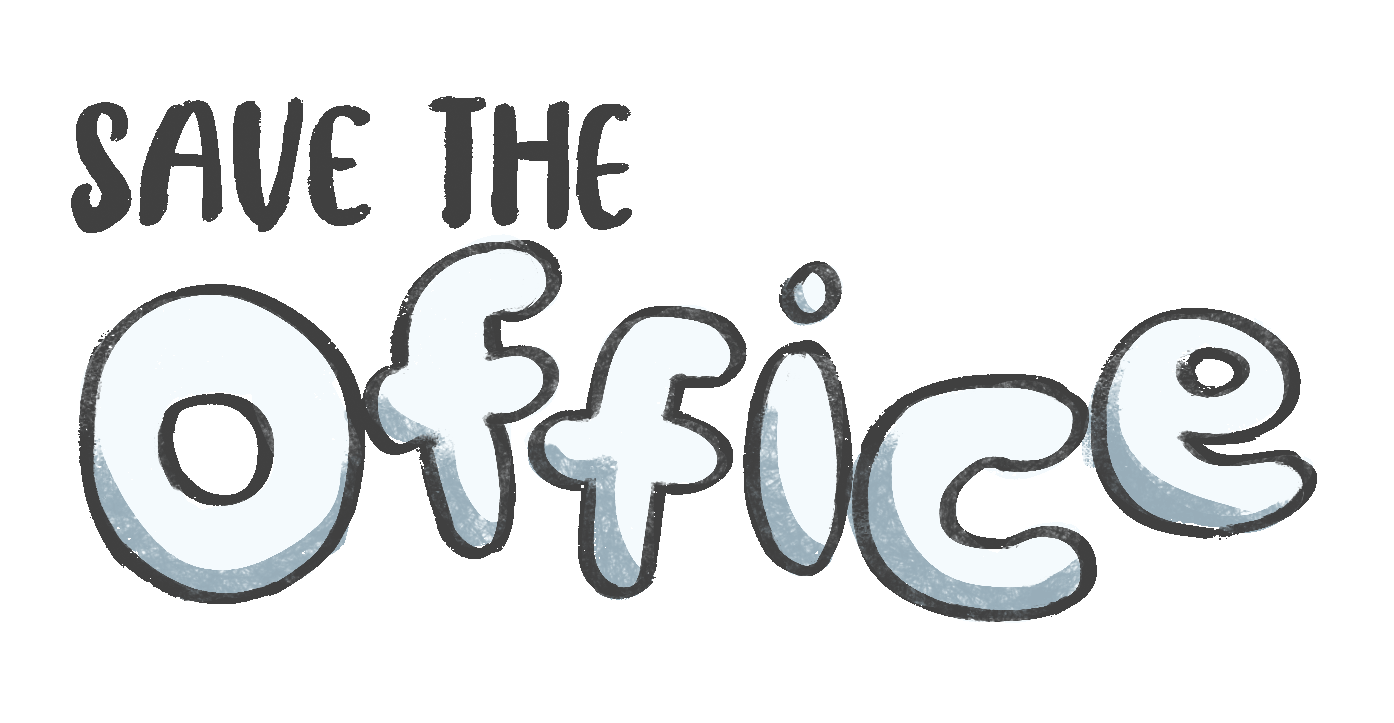 Save the office