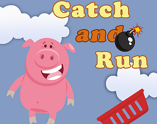 Catch and Run