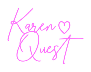 Karen Quest   - A 2-player one page TTRPG about being the worst person you've ever known. 