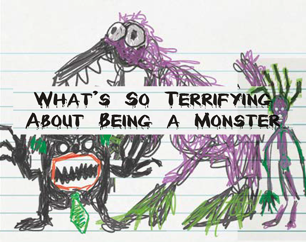 Cover image for What's So Terrifying About Being a Monster