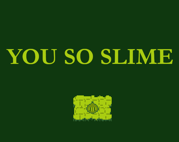 You So Slime