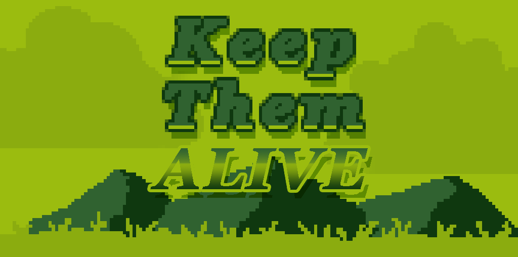 Keep Them Alive
