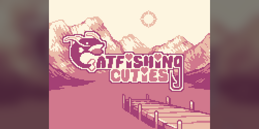 Cover image for Catfishing Cuties <3
