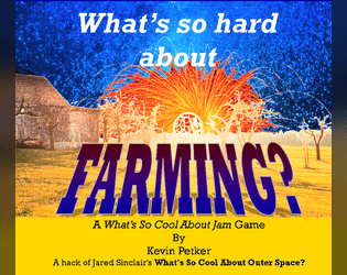 What's so hard about FARMING?   - A What's So Cool About Jam game about Farming 