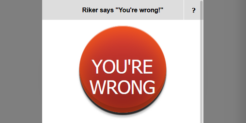 Cover image for Riker says "You're wrong!"