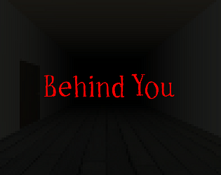 Behind You