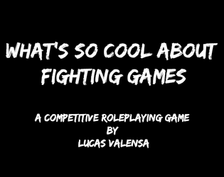 What's So Cool About Fighting Games  