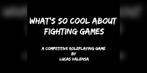 Cover image for What's So Cool About Fighting Games