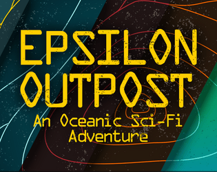 Epsilon Outpost   - Exploration Adventure 
