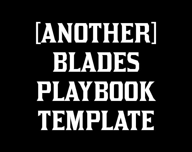 Cover image for [Another] Blades Playbook Template