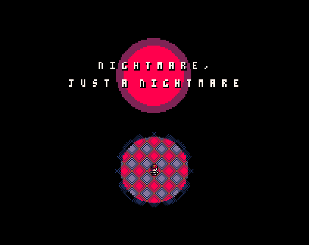 Nightmare, just a nightmare