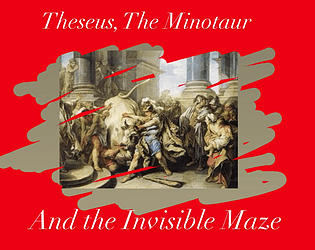 Theseus, The Minotaur, and the Invisible Maze